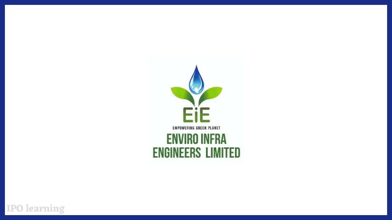 एनवायरो इंफ्रा इंजीनियर्स आईपीओ (Enviro Infra Engineers Limited IPO)