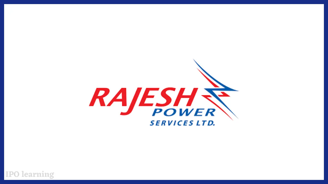 राजेश पावर सर्विसेज आईपीओ (Rajesh Power Services Limited IPO)