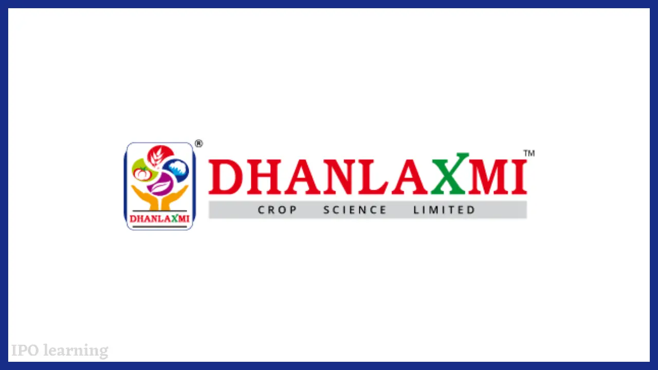 धनलक्ष्‍मी क्रॉप साइंस आईपीओ (Dhanlaxmi Crop Science Limited IPO)