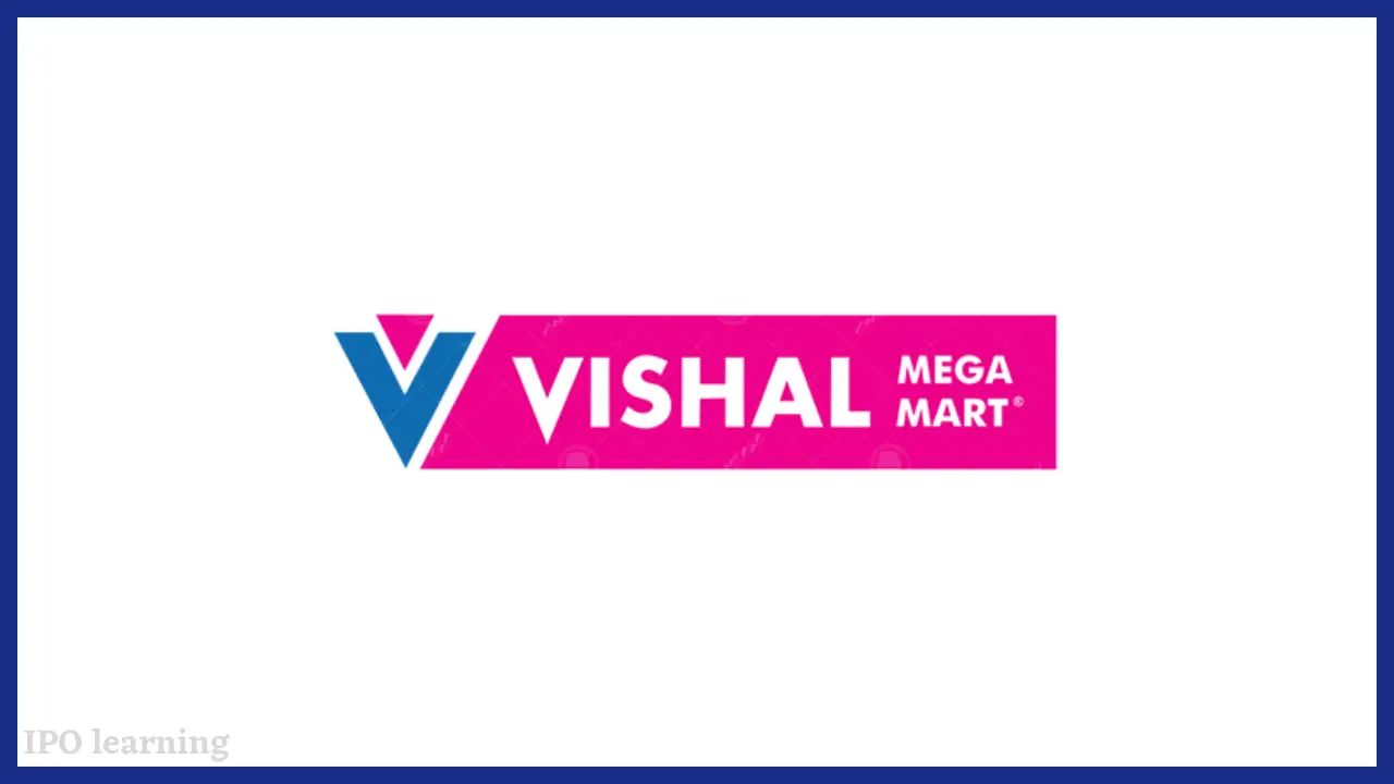 विशाल मेगा मार्ट आईपीओ (Vishal Mega Mart Limited IPO)