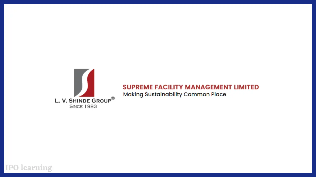 सुप्रीम फैसिलिटी मैनेजमेंट आईपीओ (Supreme Facility Management Limited IPO)